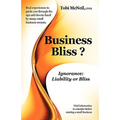 Business Bliss?: Ignorance: Liability or Bliss