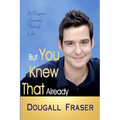 But You Knew That Already: A Psychic's Journey Through Life