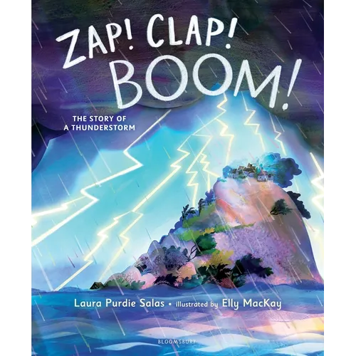 Zap! Clap! Boom!: The Story of a Thunderstorm