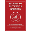 Secrets of Successful Dentists