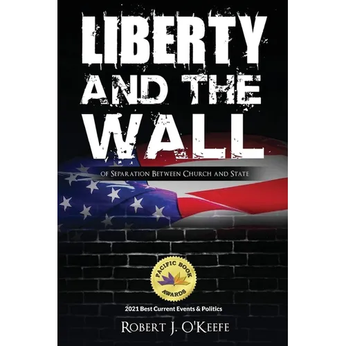 Liberty and the Wall of Separation between Church and State