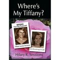 Where's My Tiffany?