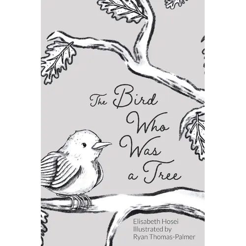 The Bird Who Was a Tree