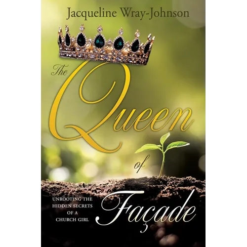 The Queen of Facade: unrooting the hidden secrets of a church girl