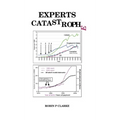 Experts Catastrophe: Chronic fatigue, tiredness, autism, anxiety, depression, sleep and memory problems, indecision, phobias, bipolar, schizophrenia,