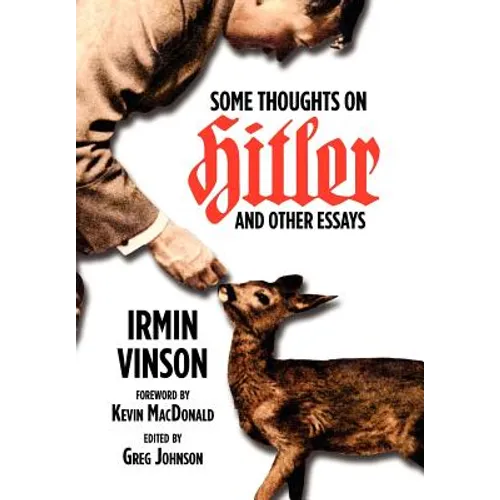 Some Thoughts on Hitler and Other Essays