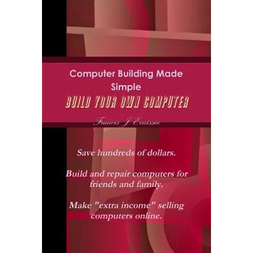 Computer Building Made Simple