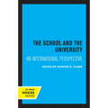 The School and the University: An International Perspective