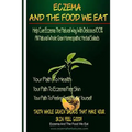 Eczema And The Food We Eat: Eczema All Natural Homeopathic Herbal Salads