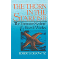 Thorn in the Starfish: The Immune System and How It Works
