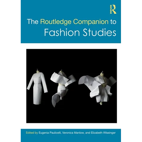 The Routledge Companion to Fashion Studies