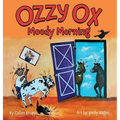 Ozzy Ox: Moody Morning