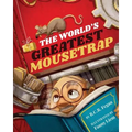 The World's Greatest Mousetrap