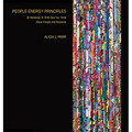 People Energy Principles: 36 Reframes To Shift How You Think About People And Business