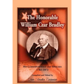 The Honorable William Czar Bradley: His Correspondence and Speeches, 1782-1872