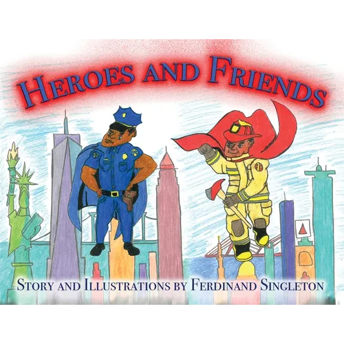 Heroes and Friends