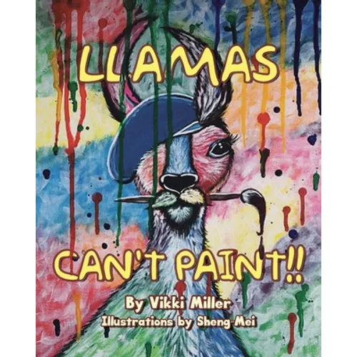 Llamas Can't Paint!!