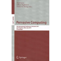 Pervasive Computing: 9th International Conference, Pervasive 2011, San Francisco, Usa, June 12-15, 2011. Proceedings
