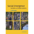 Social Emergence: Societies As Complex Systems