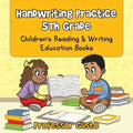 Handwriting Practice 5Th: Children's Reading & Writing Education Books