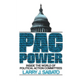 Pac Power: Inside the World of Political Action Committees