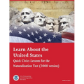 Learn About the United States: Quick Civics Lessons for the Naturalization