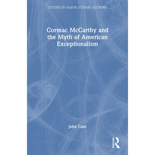 Cormac McCarthy and the Myth of American Exceptionalism