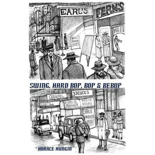 Swing, Hard Bop, Bop & Bebop
