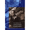 The Worlds of Langston Hughes