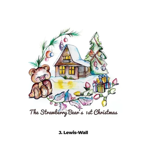 The Strawberry Bear's 1st Christmas