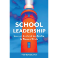 School Leadership: Learner-Centered Leadership In Times Of Crisis
