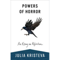 Powers of Horror: An Essay on Abjection