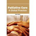 Palliative Care: A Global Practice