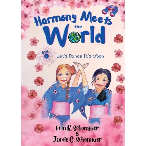 Harmony Meets the World: Let's Dance It's Obon (Book 2)