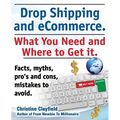 Drop Shipping and Ecommerce, What You Need and Where to Get It. Dropshipping Suppliers and Products, Ecommerce Payment Processing, Ecommerce Software