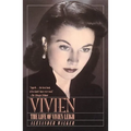 Vivien: The Life of Vivien Leigh