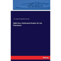 Eight-four Celebrated Studies for the Pianoforte