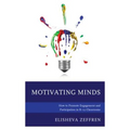 Motivating Minds: How to Promote Engagement and Participation in K-12 Classrooms