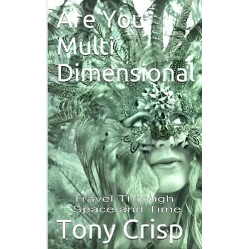 Are You Multidimensional: Travel Through Space and Time