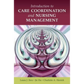 Introduction to Care Coordination and Nursing Management: .