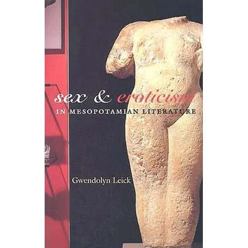 Sex and Eroticism in Mesopotamian Literature