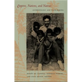Empires, Nations, and Natives: Anthropology and State-Making