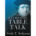 An Illuminating Table Talk