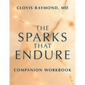 The Sparks That Endure Companion Workbook