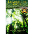 Leadership Safari: Discovering the Secret to Leadership Success