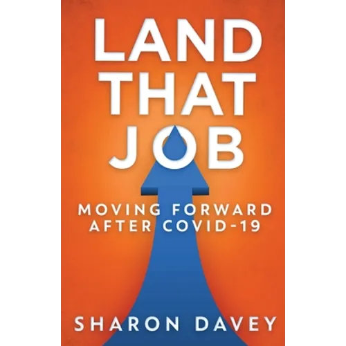 Land That Job - Moving Forward After Covid-19