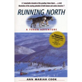 Running North: A Yukon Adventure