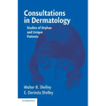 Consultations in Dermatology: Studies of Orphan and Unique Patients