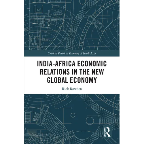 India-Africa Economic Relations in the New Global Economy