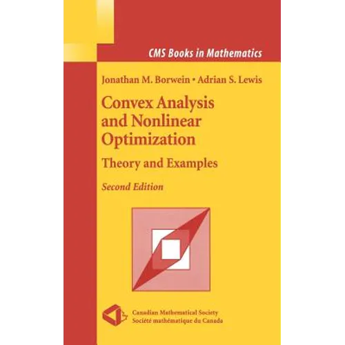 Convex Analysis and Nonlinear Optimization: Theory and Examples